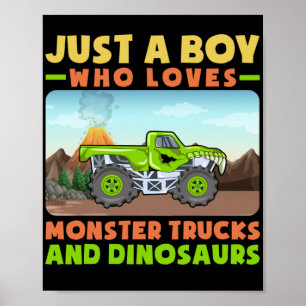 Poster Só Um Rapaz Incomoda Caminhões Monstros E Dinoss