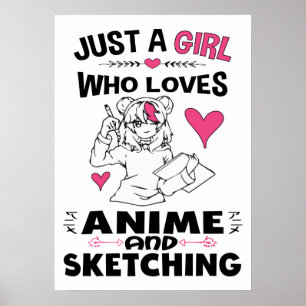 Poster Só uma garota que ama anime e esboça meninas