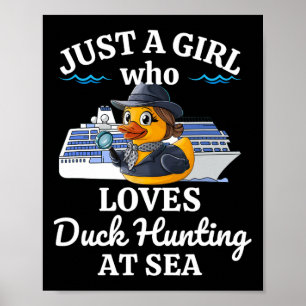 Poster Só Uma Menina Que Adora Caça De Pato Em Cruzeiro M