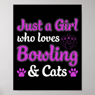 Poster Só Uma Menina Que Ama Boliches E Gatos Engraçados