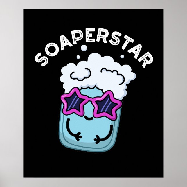 Poster Soaperstar Funny Soap Pun Dark BG (Frente)