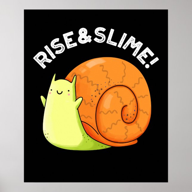 Poster Sobe E Slime Engraçado Engraçado Pun Escuro BG (Frente)