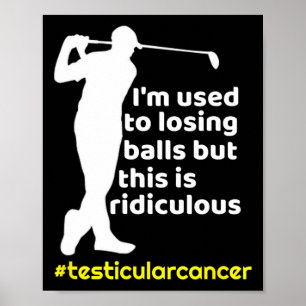 Poster Sobrevivente engraçado de câncer testicular jogado