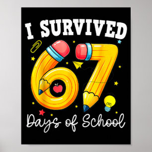 Poster Sobrevivi 67 Dias De Escola Engraçado 67 Meme Prof