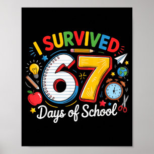 Poster Sobrevivi 67 Dias De Escola Engraçado 6 7 Meme Pro