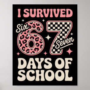Poster Sobrevivi 67 Dias De Escola Seis Sete Alunos Pro