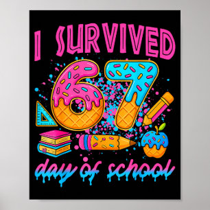 Poster Sobrevivi 67 Dias De Escola Sorvete Drip Seis Se