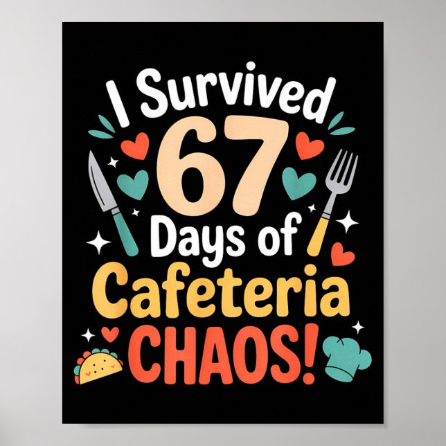 Poster Sobrevivi a 67 Dias de Caos na Cafeteria Almoço da (Frente)
