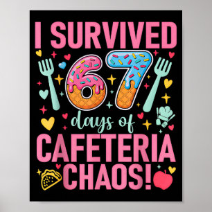Poster Sobrevivi a 67 Dias De Caos Na Cafeteria Senhora D