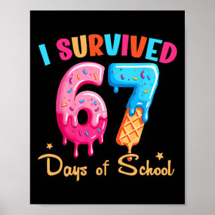Poster Sobrevivi a 67 Dias De Escola Engraçado Seis Sete