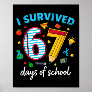 Poster Sobrevivi a 67 Dias de Escola Meme Divertido Profe