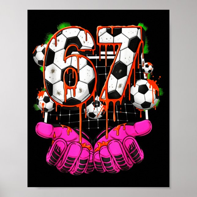 Poster Soccer 67 Six Seven Funny Gen Alpha Meme Drip Boys (Frente)