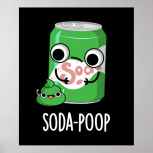 Poster Soda Poop Engraçado Bebida Engraçada Trocadilhada 