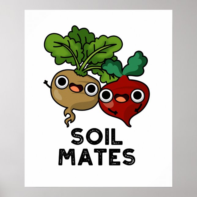 Poster Soil Mates Funny Beet Root Pun (Frente)