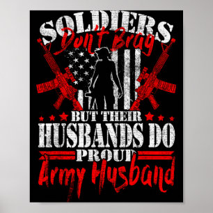 Poster Soldados não se gabam marido orgulhoso exército mi