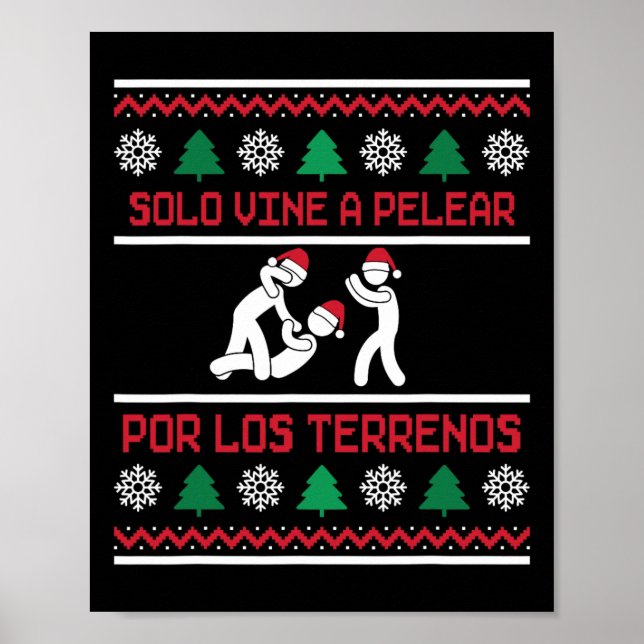 Poster Solo Vine A Pelear Por Los Terrenos Ugly Mexicano  (Frente)