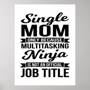 Poster Solteiro Mãe Multitarefa Ninja