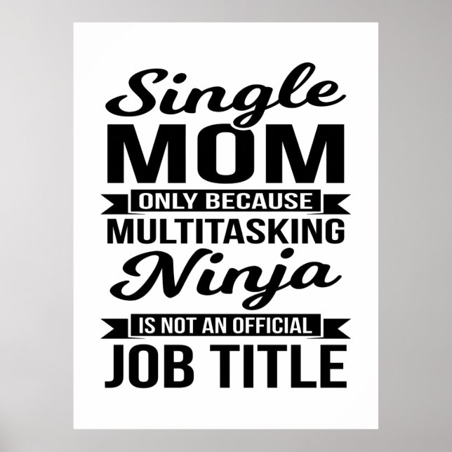 Poster Solteiro Mãe Multitarefa Ninja (Frente)