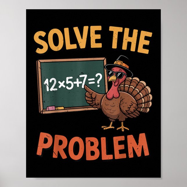 Poster Solve The Problem 67 Meme Turkey Math Teacher Than (Frente)