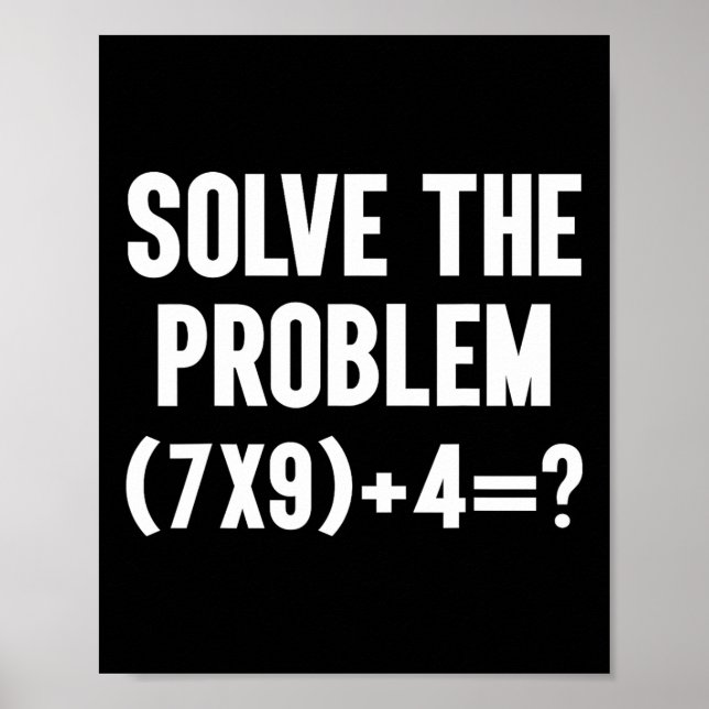 Poster Solve The Problem 67 Six Seven Funny Math Teacher  (Frente)