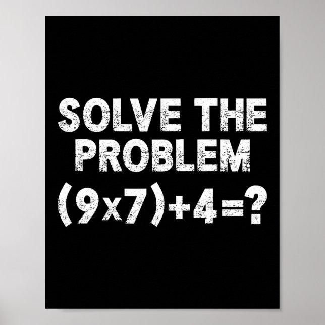Poster Solve The Problem 67 Six Seven Funny Math Teacher  (Frente)