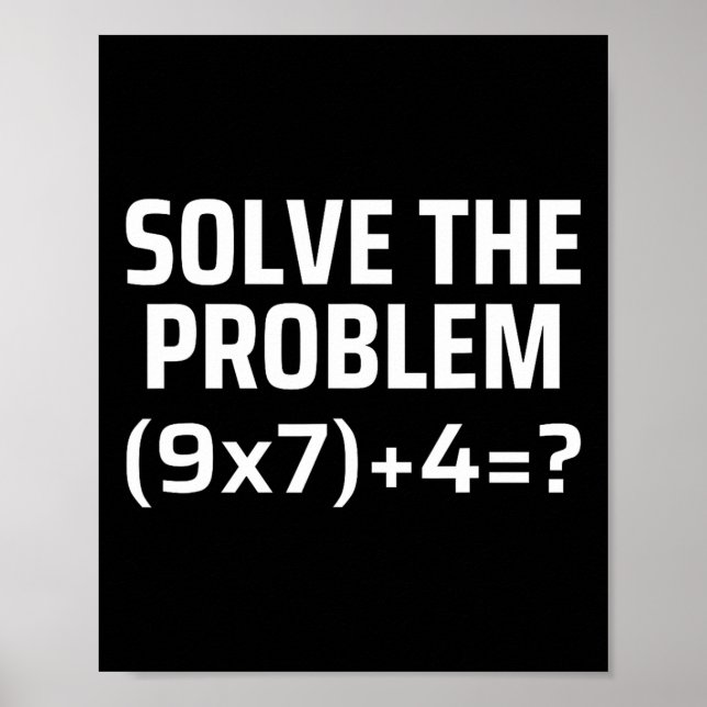 Poster Solve The Problem 67 Six Seven Funny Math Teacher  (Frente)