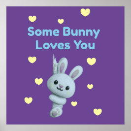 Poster Some Bunny Loves You