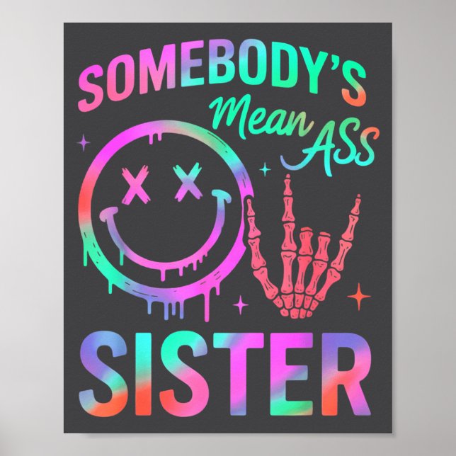 Poster Somebody's Mean Sister Funny Humor Quote Funny Sis (Frente)