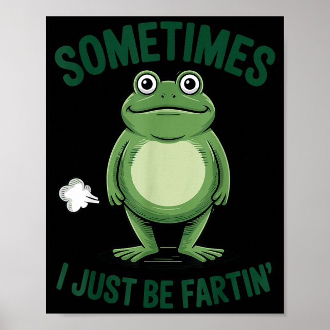 Poster Sometimes I Just Be Farting Frog Christmas Funny F (Frente)