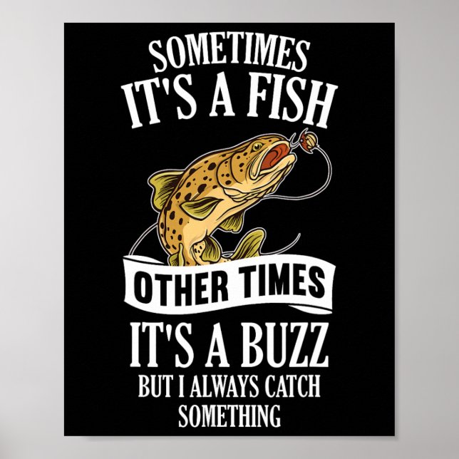 Poster Sometimes It's A Fish Other Times It's A Buzz- Fun (Frente)