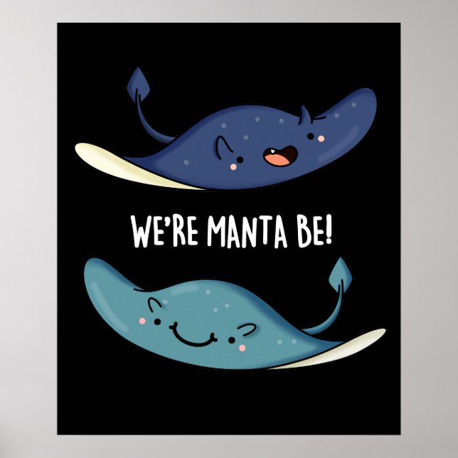 Poster Somos a Manta, somos engraçados Manta Ray Pun Dark (Frente)