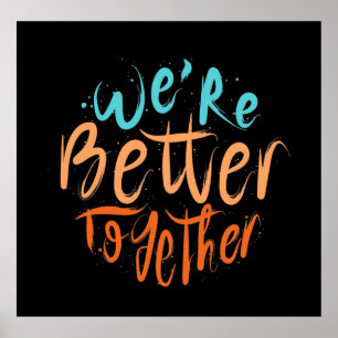 Poster Somos melhores juntos em letras