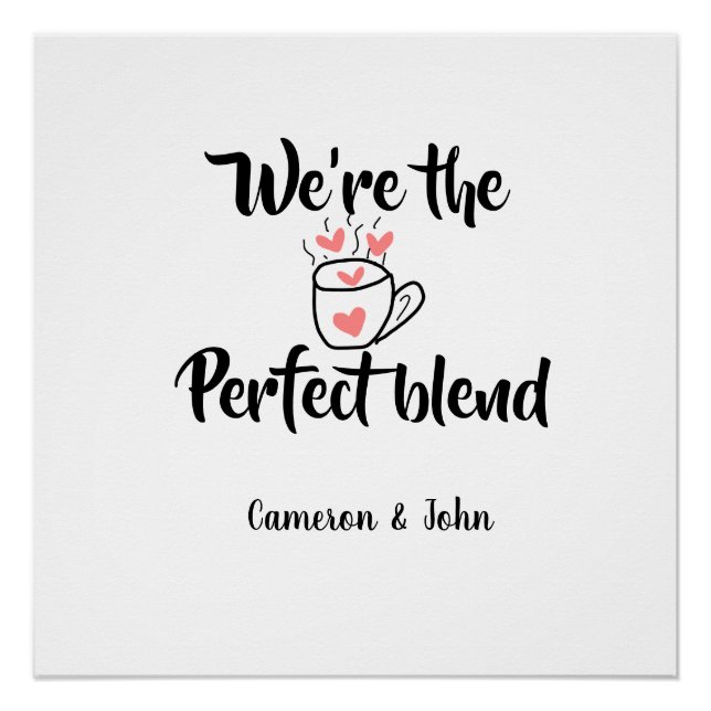 Póster Somos o blend perfeito de amor de café no dia dos  (Frente)