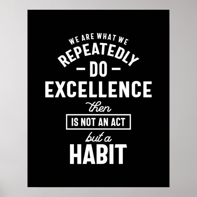 Poster Somos O Que Repetidamente Fazemos Por Citação Moti (Frente)