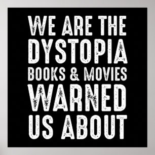 Poster Somos Os Livros E Filmes Da Dystopia Nos Avisaram 