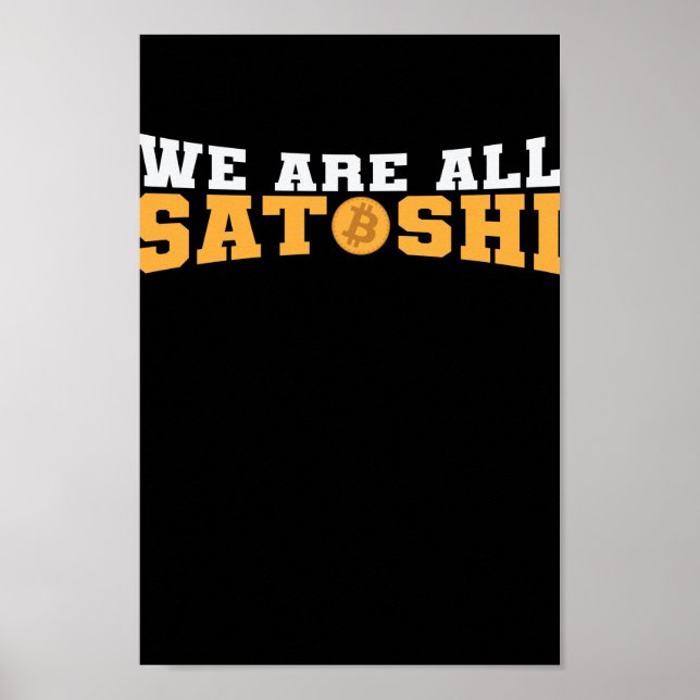 Poster Somos todos Satoshi Bitmoney Crypto (Frente)