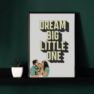 Poster Sonhe grande pequeno pôster infantil
