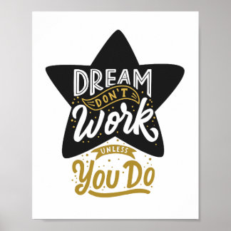 Poster Sonho não funciona a não ser que você seja motivad