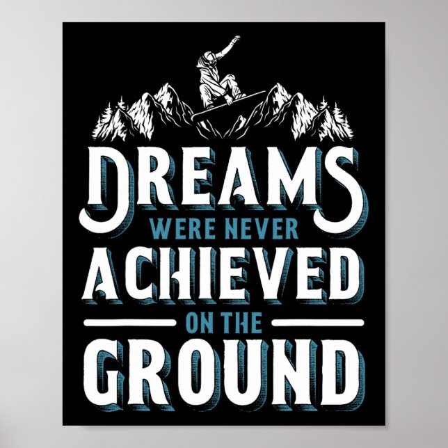 Poster Sonhos De Snowboard Nunca Foram Atingidos (Frente)