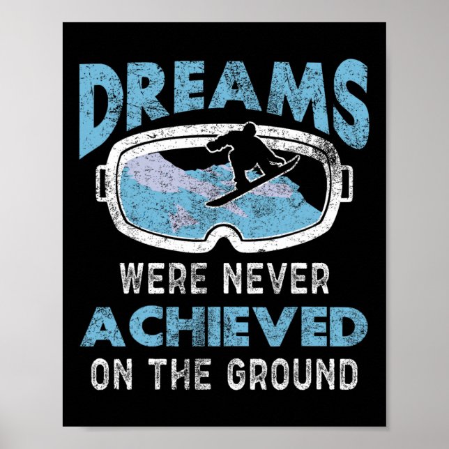Poster Sonhos De Snowboard Nunca Foram Atingidos (Frente)