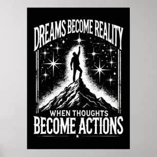 Poster Sonhos Se Tornam Realidade Quando O Pensamento Se 