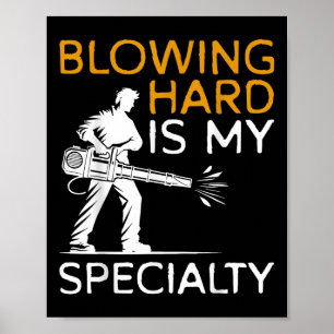 Poster Sopro Forte é Minha Especialidade Soprador de Folh
