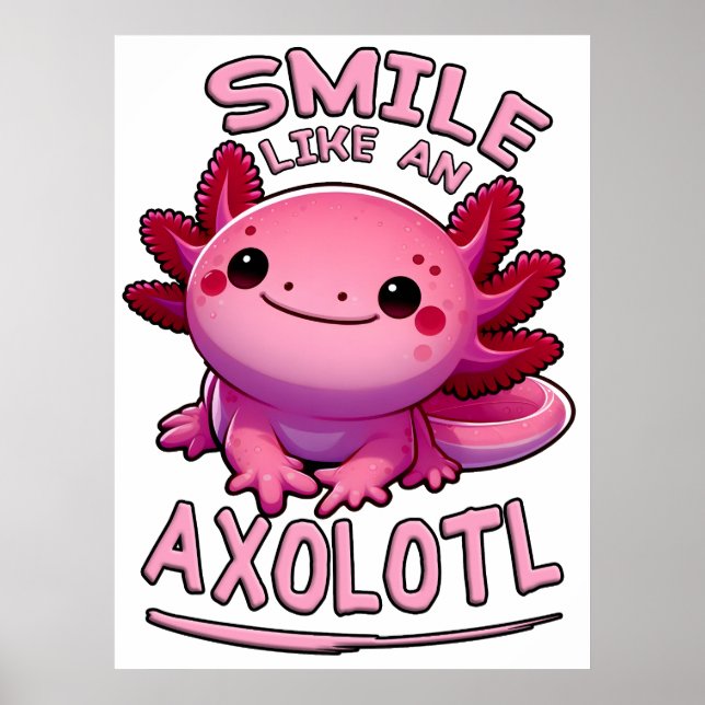 Poster Sorria Como um Axolotl (Frente)