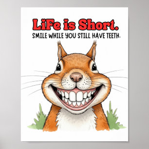 Poster Sorria Enquanto Você Ainda Tem Dentes Engraçado Es