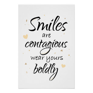 Póster Sorrisos são contagiosos, use o seu com ousadia