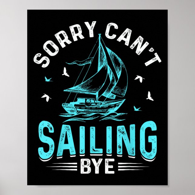 Poster Sorry Can't, Sailing Bye  (Frente)