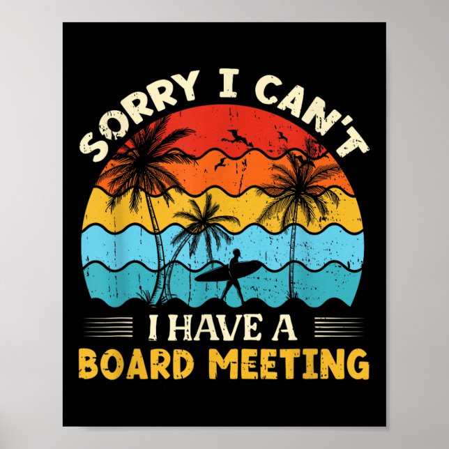 Poster Sorry I Can't I Have A Board Meeting Surfing Graph (Frente)