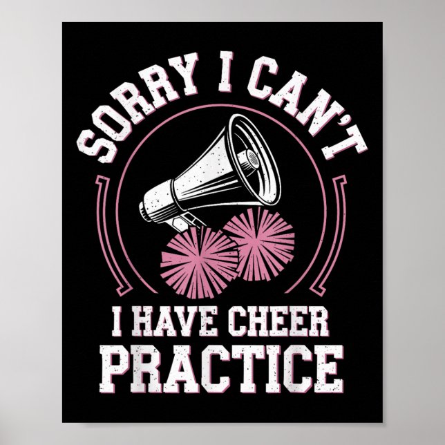 Poster Sorry I Can't I Have Cheer Practice Cheerleader Ch (Frente)