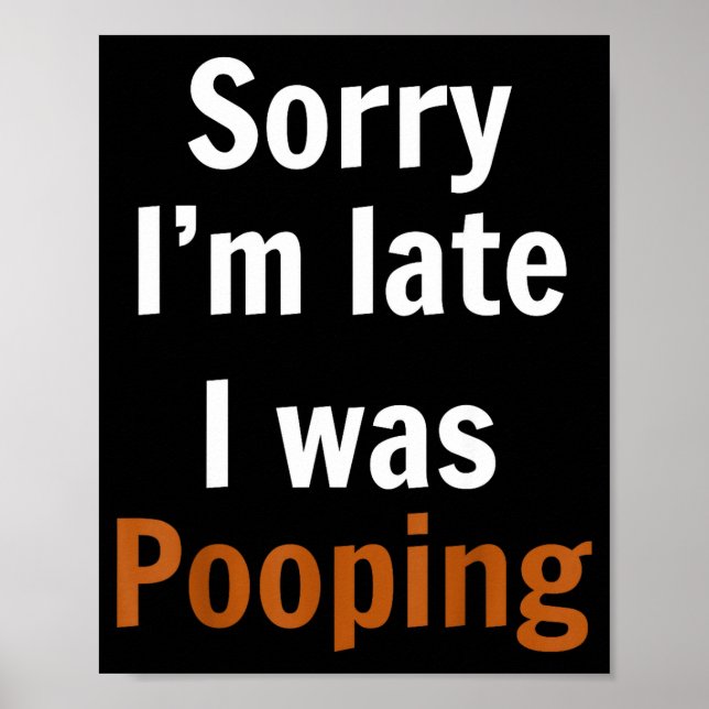 Poster Sorry I'm Late I Was Ong  (Frente)