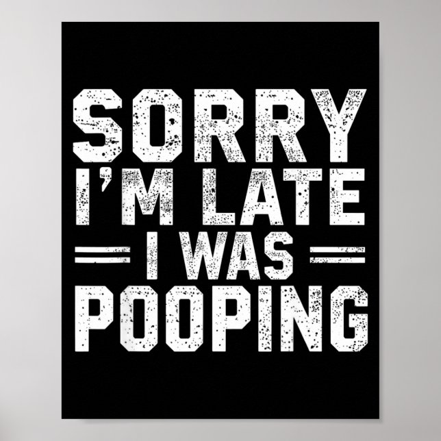 Poster Sorry I'm Late I Was Ong  (Frente)